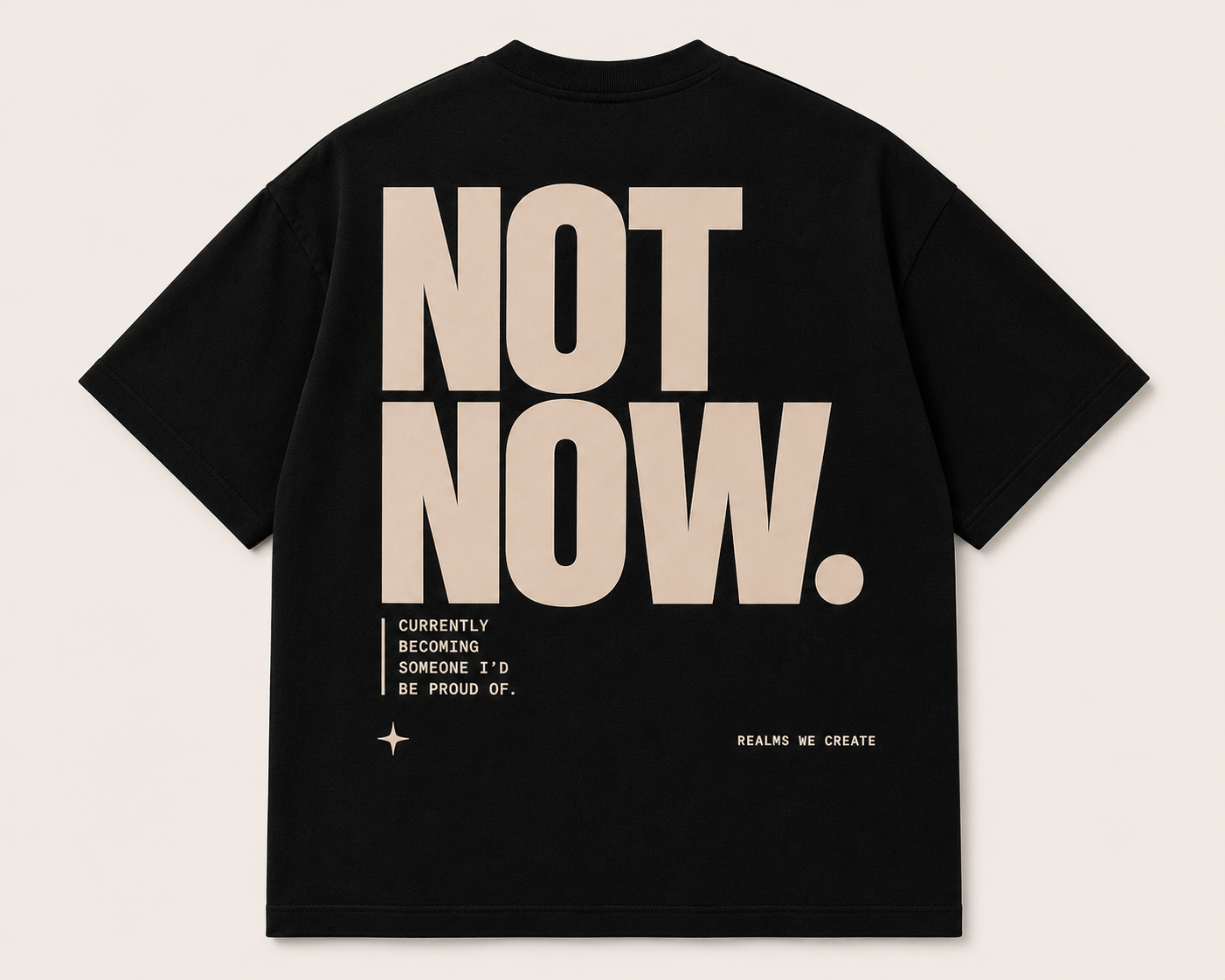 Not Now Premium Oversized T- Shirt